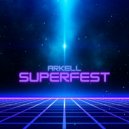 Arkell - SuperFest