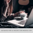 LofiCentral & Musica Relajante Para Estudiar & Estudio Brillante - Campos De Estrellas