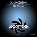 DJ Vincenzino - No Mercy