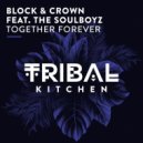 Block & Crown, The Soulboyz - Together Forever