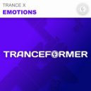 Trance X - Emotions (Original Mix)