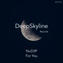 NuD3P - For You (Original mix)