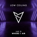 Jax D - WHERE I AM