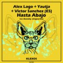 Alex Lago & Yautja & Victor Sanchez (ES) - Mentality