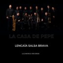 Lengaïa Salsa Brava - La casa de Pepe