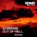 DJ Silverado - Out of Hell