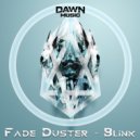 Fade Duster - Blink