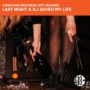 Kandi Rush Ft. 20Ty Secondz - Last Night A DJ Saved My Life (Stonebridge Extended Club Mix)