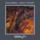 GoldRed - Don\'t Stop (Original Mix)