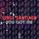 Serge Santiago - You Got Me (Extended Mix)