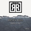 Honey Hell - How I Do