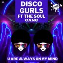 Disco Gurls Ft The Soul Gang - U Are Always On My Mind