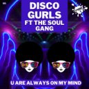 Disco Gurls Ft The Soul Gang - U Are Always On My Mind (Extended Mix)