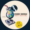 Charly Angelz - Party With Me