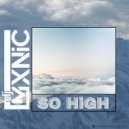 MXNiC - SO HiGH (Original Mix)