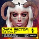 Dark Sector - Symphony of Rage Part 3 (Original Mix)