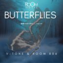 V-Tone & Room 806 - Butterflies (Original Mix)