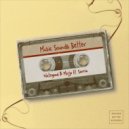Watzgood, Mojjo feat. Sarria - Music Sounds Better