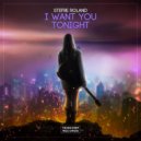 Stefre Roland - I Want You Tonight