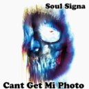 Soul Signa - Cant Get Mi Photo (Original Mix)