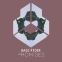 Bass R1der - Promises