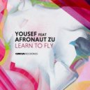 Yousef, Afronaut Zu - Learn To Fly