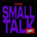 Cassi - Small Talk