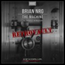 Brian NRG - The Machine