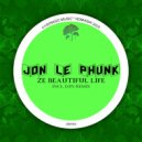 Jon Le Phunk - Ze Beautiful Life (D.P.V. Remix)