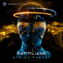 Reptilians - String Theory
