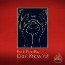 Ezel, Rona Ray - Don\'t Know Yet (Original Mix)