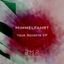 Himmelfahrt - Your Secrets (Original Mix)