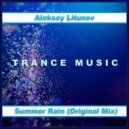 Aleksey Litunov - Summer Rain (Original Mix)