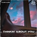 Kade Kaze - Thinkin' About You