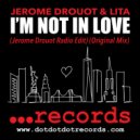 JEROME DROUOT & Lita - I\'m Not In Love (Original Radio Mix)