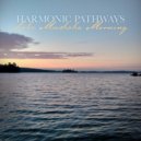 Harmonic Pathways & Nature on Record - Wanilah Island