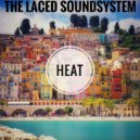 The Laced Soundsystem - Heat