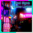 Soul Signa - Latino Lights