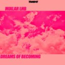 Mixlar LHB - Dreams