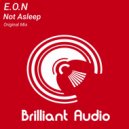 E.O.N - Not Asleep (Original Mix)