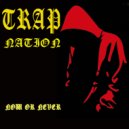 Trap Nation (US) - El Chapo ()