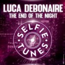 Luca Debonaire - The End Of The Night