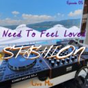 Stashion - Need To Feel Loved (Episode 05)