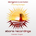 Hoyaa & Lunar System - Morning Sunlight (Original Mix)