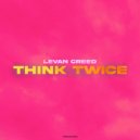 LEVAN CREED - Think Twice