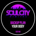 Backup Plan - Your Body (Extended Mix)