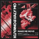 Kuyano & Valy Mo - Make Me Move (Extended Mix)