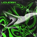 Liquidism - Future Rave ()