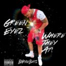 GreenEyez & BMayneBeatz - Where they at ()