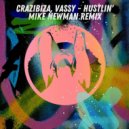 Crazibiza & VASSY - Hustlin